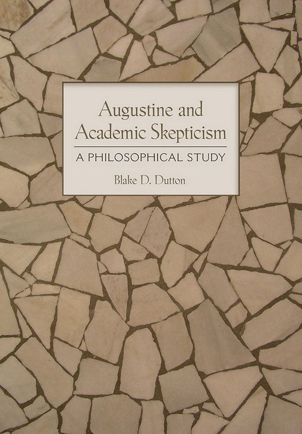 Augustine and Academic Skepticism | 0:e upplagan