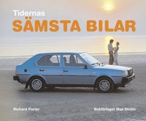 Tidernas sämsta bilar