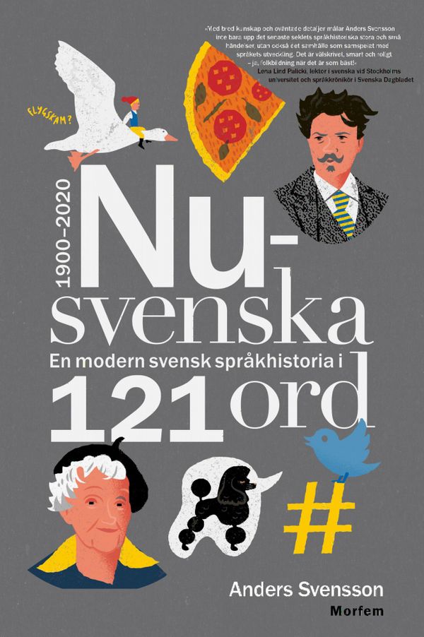 Nusvenska. En modern svensk språkhistoria i 121 ord | 1:a upplagan