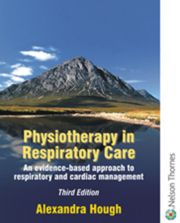 Physiotherapy in Respiratory Care Third Edition