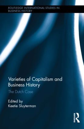 Varieties of Capitalism and Business History | 1:a upplagan