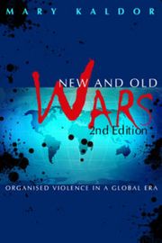 New and Old Wars: Organised Violence in a Global Era | 1:a upplagan