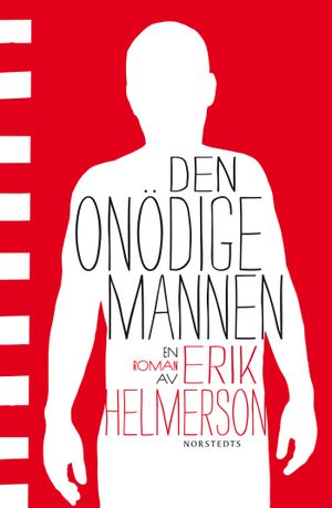 Den onödige mannen | 1:a upplagan