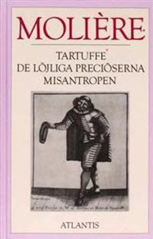 Alla Ti Kl/Tartuffe, De löjliga preciöserna, Misantropen | 1:a upplagan