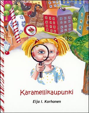 Karamellikaupunki | 1:a upplagan