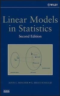 Linear Models in Statistics, 2nd Edition | 2:a upplagan