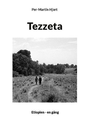 Tezzeta : Etiopien - en gång | 1:a upplagan