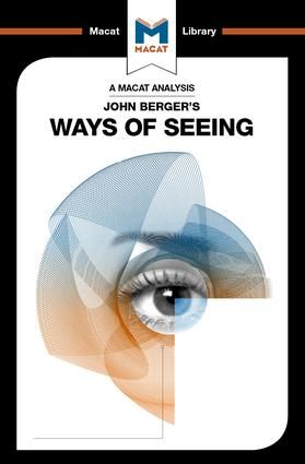 An Analysis of John Berger's Ways of Seeing | 1:a upplagan