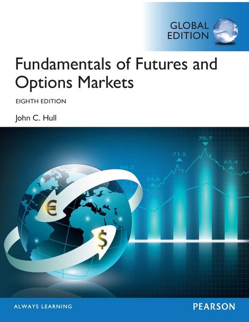 Fundamentals of Futures and Options Markets | 8:e upplagan