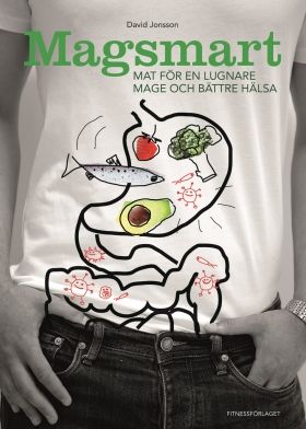 Magsmart - mat för en lugnare mage och bättre hälsa | 0:e upplagan