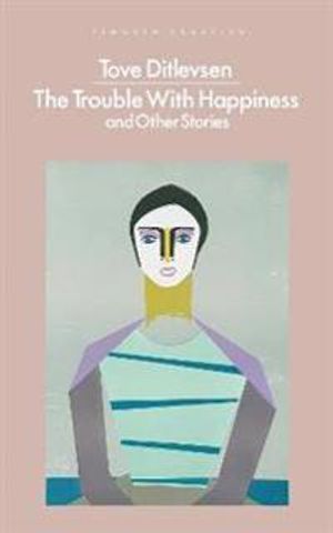 Trouble with Happiness - and Other Stories