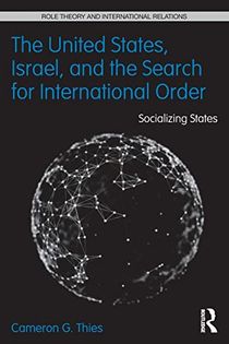 The United States, Israel and the Search for International Order