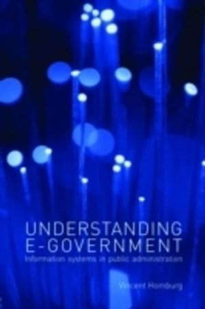 Understanding E-Government, Information Systems in Public Administration | 1:a upplagan