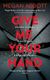 Give Me Your Hand