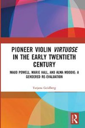 Pioneer Violin Virtuose in the Early Twentieth Century | 1:a upplagan