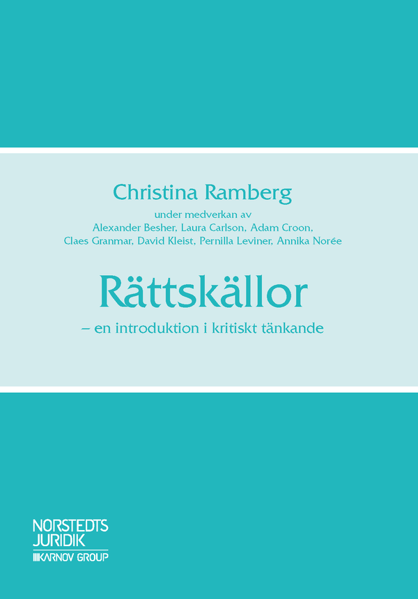 Rättskällor : En introduktion i kritiskt tänkande | 1:a upplagan