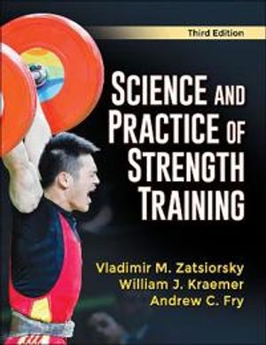 Science and Practice of Strength Training | 3:e upplagan