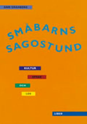 Småbarns sagostund - Kultur, språk och lek |  2:e upplagan