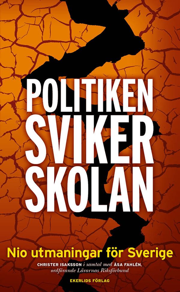 Politiken sviker skolan | 1:a upplagan