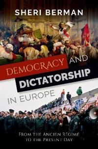 Democracy and Dictatorship in Europe | 0:e upplagan