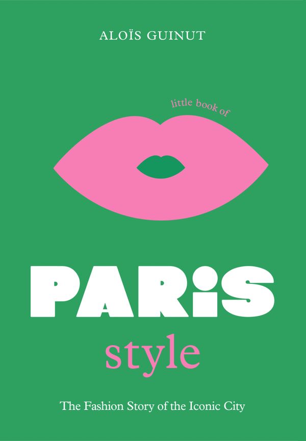 The Little Book of Paris Style | 0:e upplagan