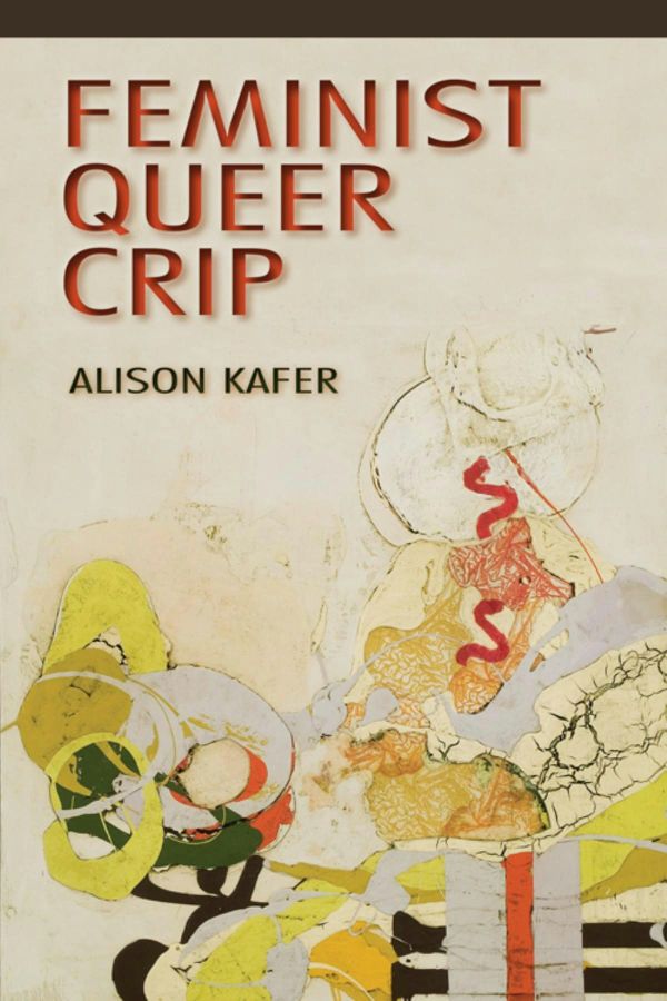 Feminist, Queer, Crip | 0:e upplagan