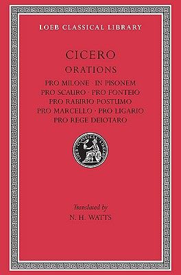 Pro Milone. In Pisonem. Pro Scauro. Pro Fonteio. Pro Rabirio Postumo. Pro Marcello. Pro Ligario. Pro Rege Deiotaro
