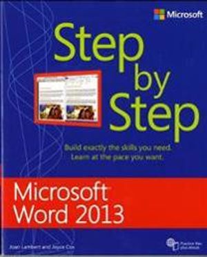 Microsoft Word 2013 Step by Step | 1:a upplagan