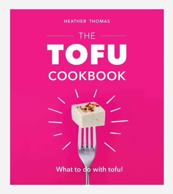 The Tofu Cookbook | 0:e upplagan