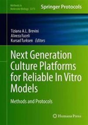 Next Generation Culture Platforms for Reliable In Vitro Models | 1:a upplagan