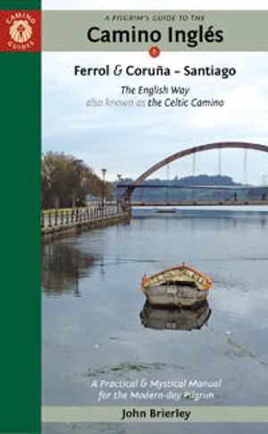 Pilgrim's Guide To The Camino Inglés Second Edition