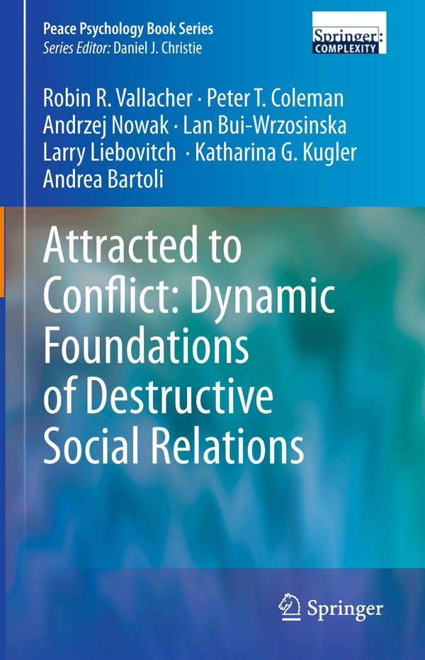 Attracted to Conflict: Dynamic Foundations of Destructive Social Relations | 1:a upplagan