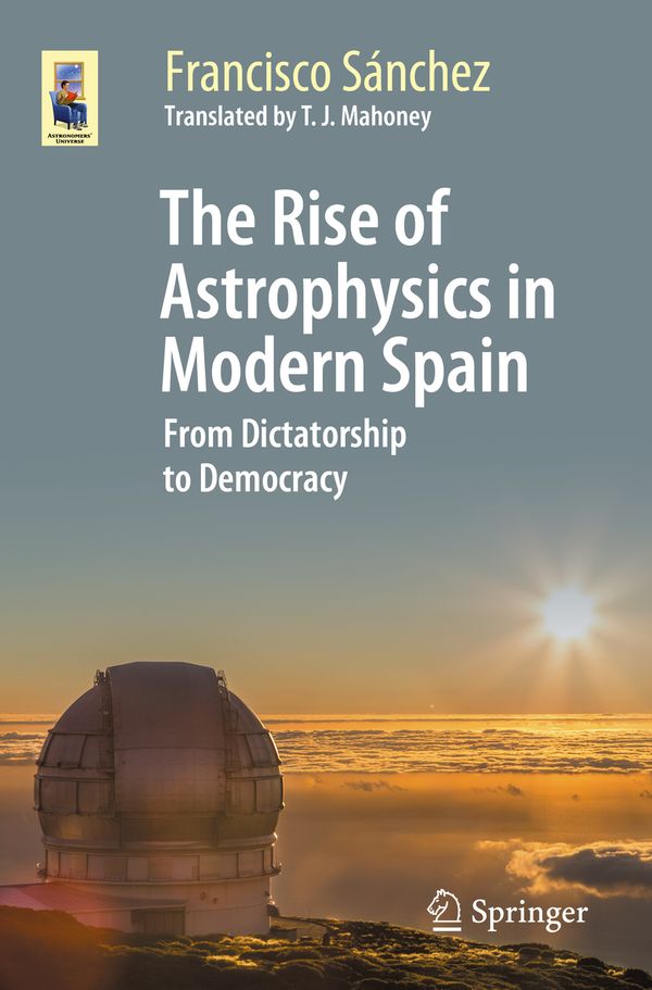 The Rise of Astrophysics in Modern Spain | 1:a upplagan