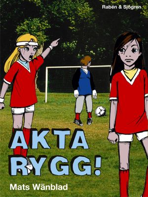 Akta rygg! | 1:a upplagan