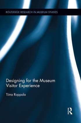 Designing for the Museum Visitor Experience | 0:e upplagan