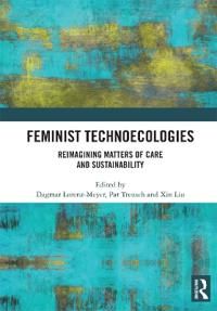 Feminist Technoecologies