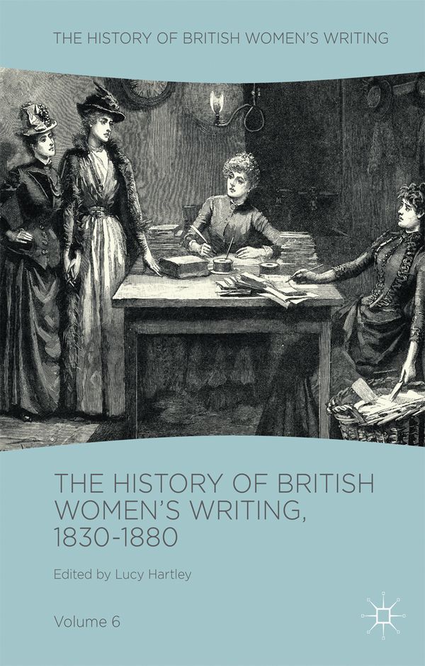 The History of British Women's Writing, 1830-1880 | 1:a upplagan