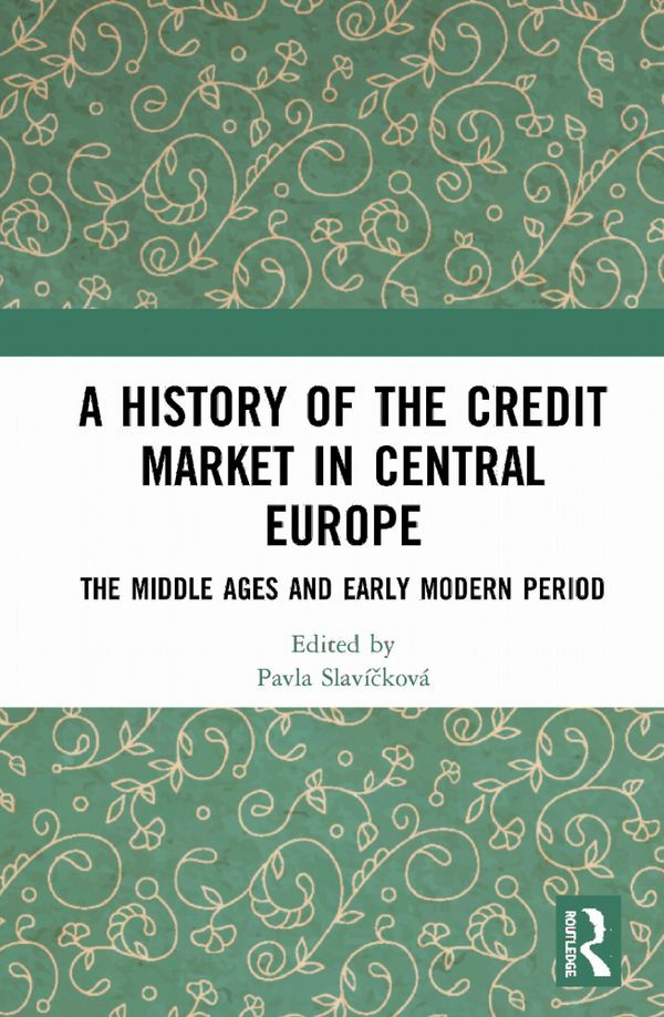 A History of the Credit Market in Central Europe | 1:a upplagan