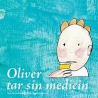 Oliver tar sin medicin | 0:e upplagan