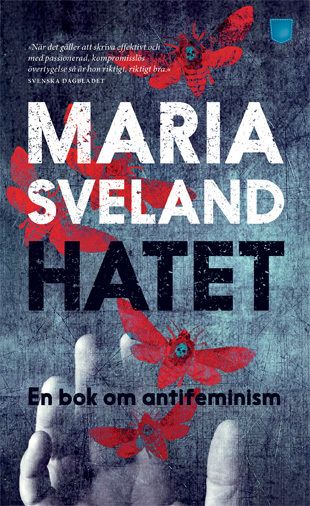 Hatet : en bok om antifeminism | 1:a upplagan