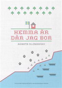 Hemma är där jag bor | 0:e upplagan