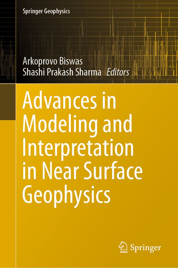 Advances in Modeling and Interpretation in Near Surface Geophysics | 1:a upplagan