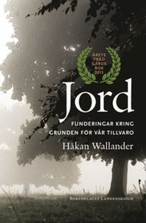 Jord: Funderingar kring grunden för vår tillvaro |  2:e upplagan