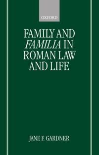 Family and Familia in Roman Law and Life | 0:e upplagan