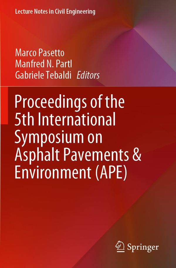 Proceedings of the 5th International Symposium on Asphalt Pavements & Environment (APE) | 1:a upplagan