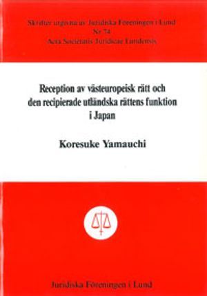 Reception av västeuropeisk rätt och den recipierade utländska rättens funktion i Japan