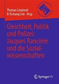 Gleichheit, Politik und Polizei: Jacques Rancière und die Sozialwissenschaften | 1:a upplagan