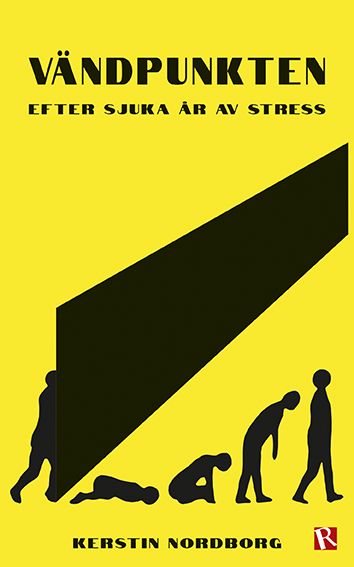 Vändpunkten : efter sjuka år av stress | 0:e upplagan