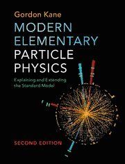 Modern Elementary Particle Physics | 0:e upplagan