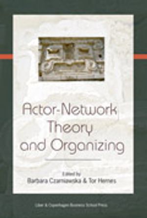 Actor Network Theory and Organizing | 1:a upplagan